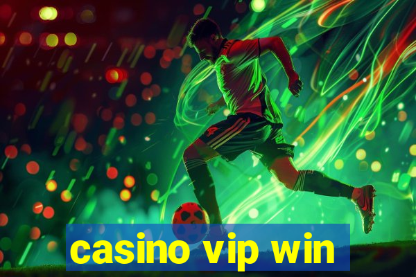 casino vip win